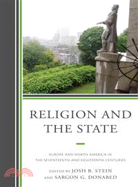 Religion and the State—Europe and North America in the Seventeenth and Eighteenth Centuries