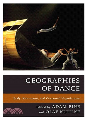 Geographies of Dance ― Body, Movement, and Corporeal Negotiations