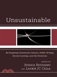 Unsustainable ─ Re-Imagining Community Literacy, Public Writing, Service-Learning and the University