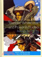 Gender, Whiteness, and Power in Rodeo—Breaking Away from the Ties of Sexism and Racism