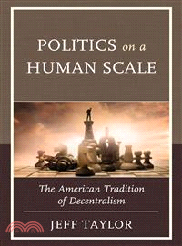 Politics on a Human Scale ― The American Tradition of Decentralism