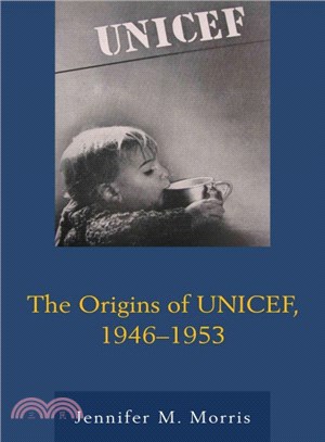 The Origins of UNICEF, 1946-1953