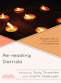 Re-reading Derrida ─ Perspectives on Mourning and Its Hospitalities