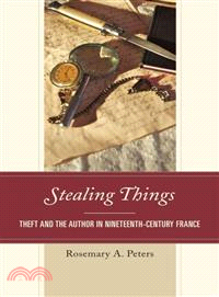 Stealing Things ─ Theft and the Author in Nineteenth-Century France