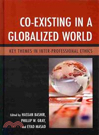 Co-Existing in a Globalized World ― Key Themes in Inter-Professional Ethics