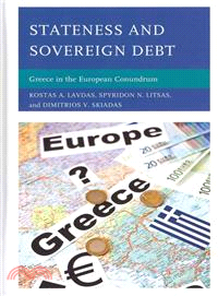 Stateness and Sovereign Debt — Greece in the European Conundrum