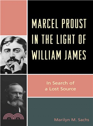 Marcel Proust in the Light of William James ─ In Search of a Lost Source