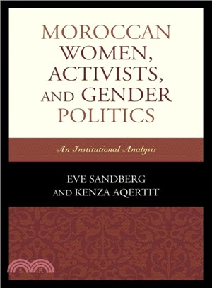 Moroccan Women, Activists, and Gender Politics ─ An Institutional Analysis