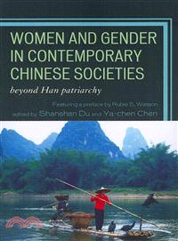 Women and Gender in Contemporary Chinese Societies — Beyond Han Patriarchy