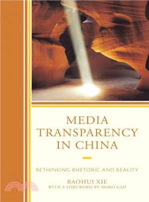 Media Transparency in China ─ Rethinking Rhetoric and Reality