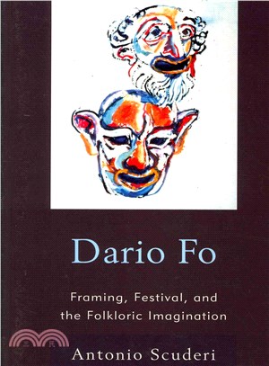 Dario Fo ─ Framing, Festival, and the Folkloric Imagination