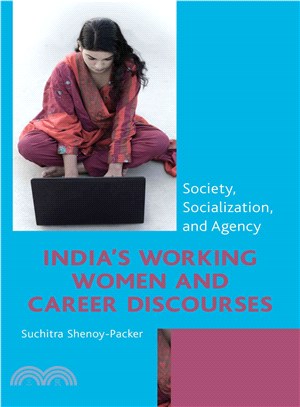 India's Working Women and Career Discourses ― Society, Socialization, and Agency