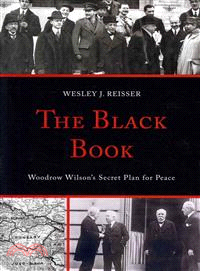 The Black Book ─ Woodrow Wilson's Secret Plan for Peace