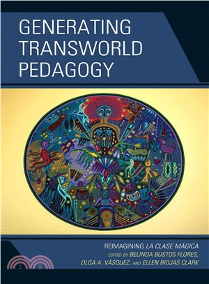 Generating Transworld Pedagogy ─ Reimagining La Clase M墔ica