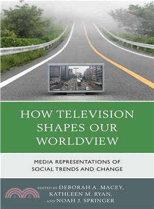 How Television Shapes Our Worldview ─ Media Representations of Social Trends and Change