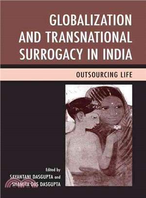 Globalization and Transnational Surrogacy in India ─ Outsourcing Life