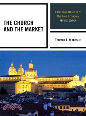 The Church and the Market ─ A Catholic Defense of the Free Economy