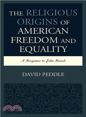 The Religious Origins of American Freedom and Equality ― A Response to John Rawls