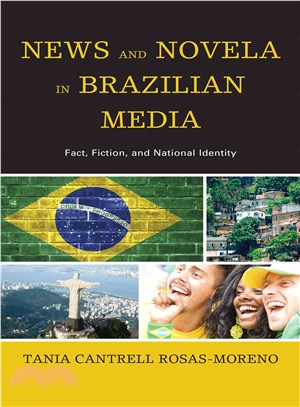 News and Novela in Brazilian Media ─ Fact, Fiction, and National Identity