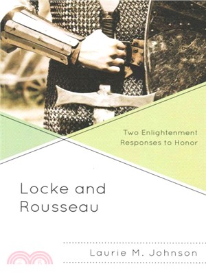 Locke and Rousseau ― Two Enlightenment Responses to Honor