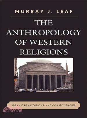 The Anthropology of Western Religions ─ Ideas, Organizations, and Constituencies