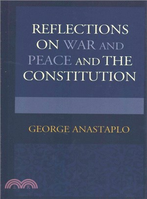 Reflections on War and Peace and the Constitution