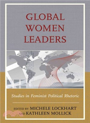 Global Women Leaders ─ Studies in Feminist Political Rhetoric