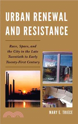 Urban renewal and resistance...