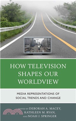 How Television Shapes Our Worldview ─ Media Representations of Social Trends and Change