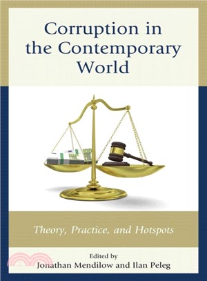 Corruption in the Contemporary World ─ Theory, Practice, and Hotspots