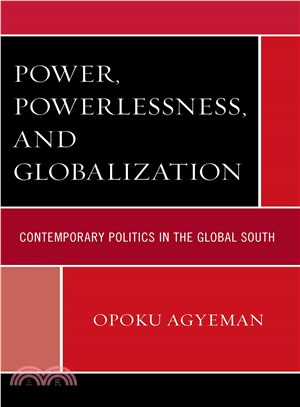 Power, Powerlessness, and Globalization ― Contemporary Politics in the Global South