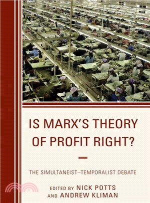 Is Marx's Theory of Profit Right? ― The Simultaneist-Temporalist Debate