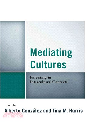 Mediating Cultures ─ Parenting in Intercultural Contexts