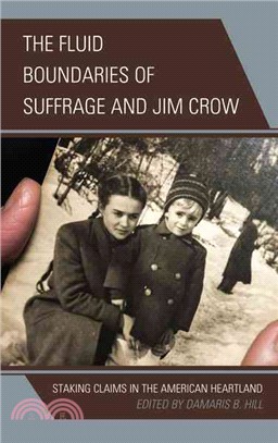 The Fluid Boundaries of Suffrage and Jim Crow ─ Staking Claims in the American Heartland