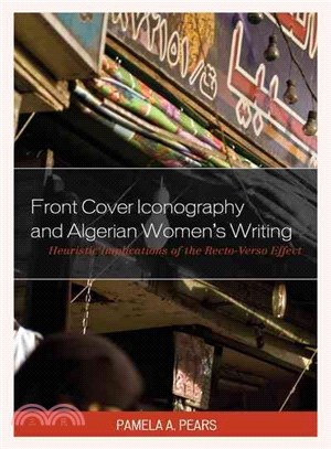Front Cover Iconography and Algerian Women Writing ─ Heuristic Implications of the Recto-Verso Effect