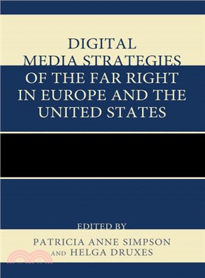 Digital Media Strategies of the Far-Right in Europe and the United States