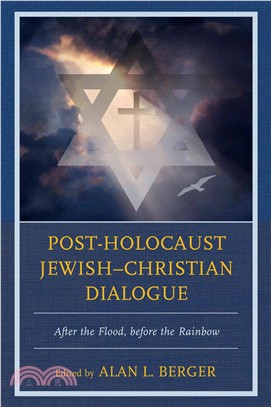 Post-Holocaust Jewish-Christian Dialogue ─ After the Flood, Before the Rainbow