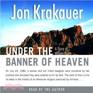 Under the Banner of Heaven ─ A Story of Violent Faith