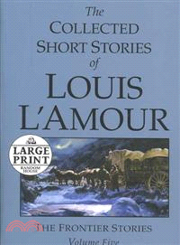 The Collected Short Stories of Louis L'amour