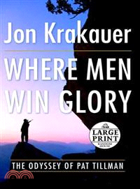 Where Men Win Glory—The Odyssey of Pat Tillman