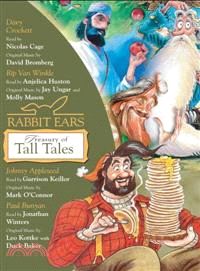 Rabbit Ears Treasury of American Tall Tales—Davy Crockett, Rip Van Winkle, Johnny Appleseed, Paul Bunyon 