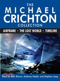 The Michael Crichton Collection ─ Airframe/ the Lost World/ Timeline