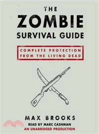 The Zombie Survival Guide—Complete Protection from the Living Dead 