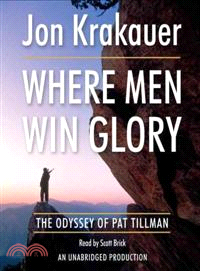 Where Men Win Glory—The Odyssey of Pat Tilman 