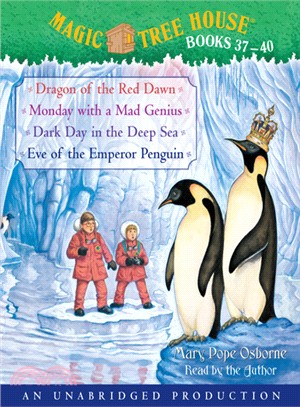 Magic Tree House Books 37-40 ─ Dragon of the Red Dawn/Monday With a Mad Genius/Dark Day in the Deep Sea/Eve of the Emperor Penguin