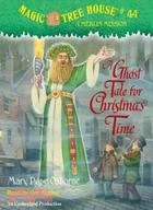 Magic Tree House #44: A Ghost Tale for Christmas Time (audio CD, unabridged)