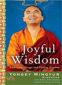 Joyful Wisdom—Embracing Change and Finding Freedom