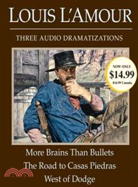 More Brains Than Bullets/The Road to Casas Piedras/West of Dodge