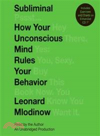 Subliminal ─ How Your Unconscious Mind Rules Your Behavior