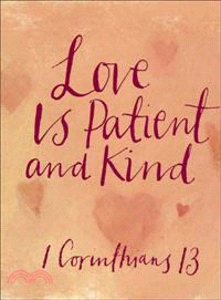Love Is Patient and Kind